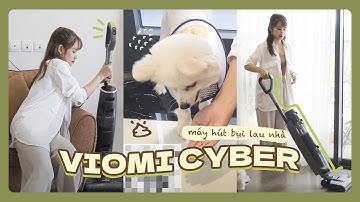 Khắc tinh của chó mèo: Máy hút bụi lau nhà không dây Viomi Cyber của nhà Xiaomi
