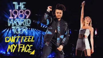 Taylor Swift & The Weeknd - Can't Feel My Face (Live on The 1989 World Tour)