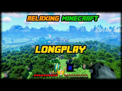 Minecraft - Relaxing Longplay (Relax, Study, Sleep) [No Commentary]