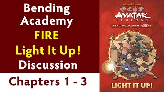 Bending Academy Fire: Light It Up! Discussion - Chapters 1 - 3