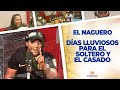 Los Días Lluviosos para EL SOLTERO Y EL CASADO - EL NAGUERO