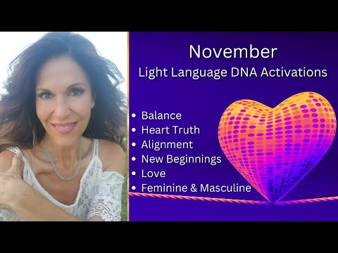 November Energy w/LL DNA Activations for Your Mastery