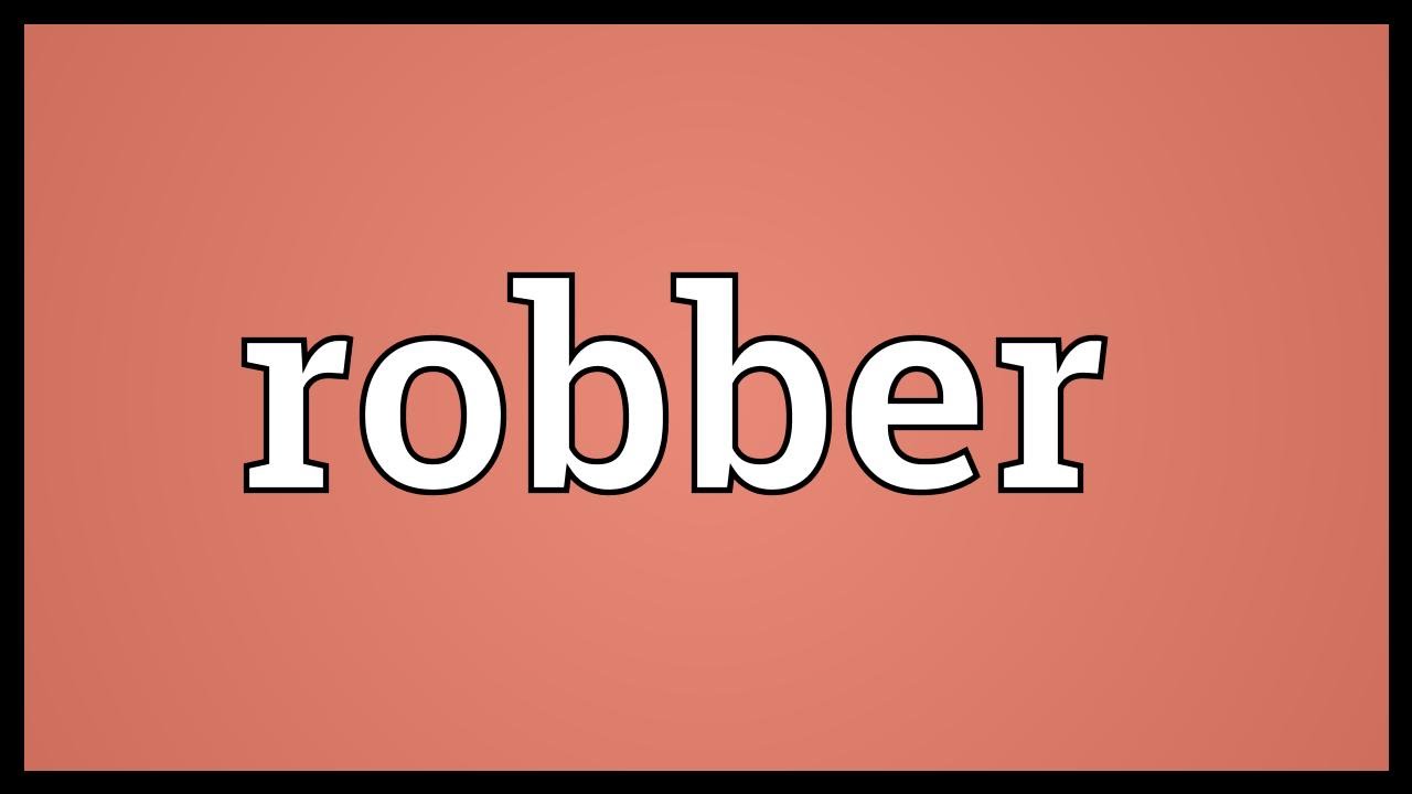 Robber Meaning - YouTube