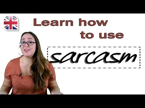 Video: How To Learn Sarcasm