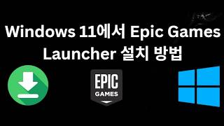 How to Install Epic Games Launcher on Windows 11 - The Complete Guide screenshot 4