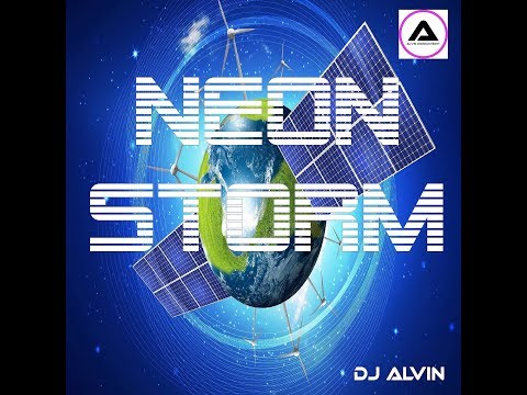 DJ Alvin - Neon Storm