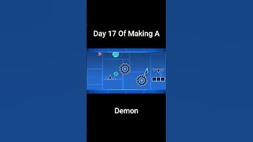 Day 17 Of Making A Demon In Geometry Dash  #geometrydash #gdupdate #gd #gaming #gddemon #games