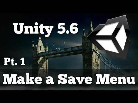 How to Build a Save Screen +Example | Part 1 | Unity 5.6 C# Scripting Tutorial
