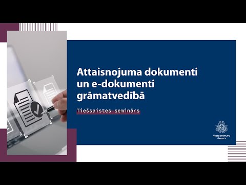 Attaisnojuma dokumenti un e-dokumenti grāmatvedībā