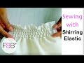 Sewing with Shirring Elastic