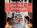 Heat transfer vinyl shirt made with cricut