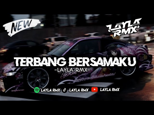 DJ PELUK ERAT TUBUHKU || DJ TERBANG BERSAMAKU VIRAL TIKTOK TERBARU 2024 - LAYLA RMX class=