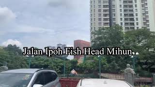Jalan Ipoh Fish Head Mihun