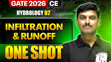 Hydrology 02 : Infiltration & Runoff One Shot | Civil Engineering | GATE 2026 One Shot Series