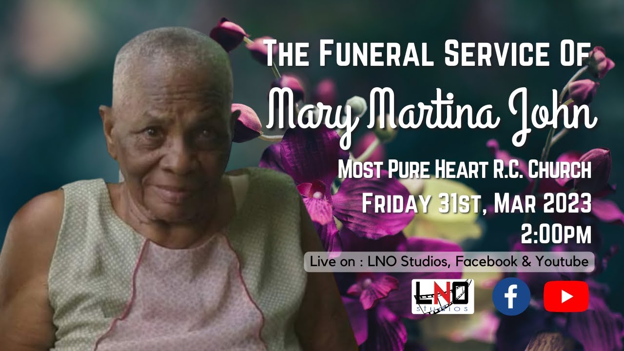 The Funeral Service of Mary Martina John Nee Charlemagne - YouTube