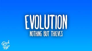 Nothing But Thieves - Evolution