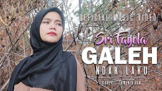 Sri Fayola - Galeh Ndak Laku (Official Music Video) - Pop Minang Terbaru