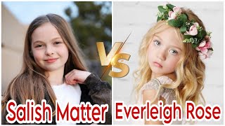 Salish matter vs Everleigh Rose ⭐️Real Age , Lifestyle 2023 , Biography, NetWorth and more