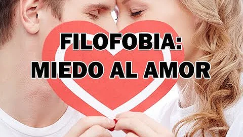 ¿Por qué me asusta el amor?