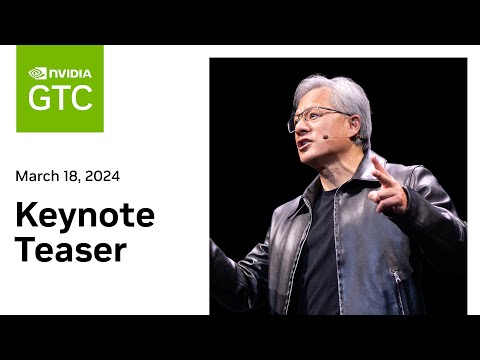 NVIDIA GTC 2024 Keynote Teaser