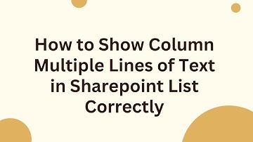 How to Show Column Multiple Lines of Text in Sharepoint List Correctly