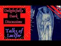 Delightfully dark discussions 5  discussions of lord lucifer