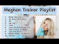 Meghan trainor playlist  songs make your mood better  meghan trainor songs try not to sing  sing