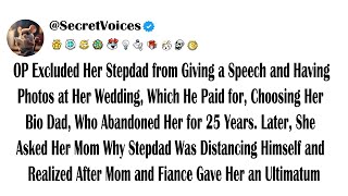 OP Excluded Her Stepdad from Giving a Speech and Having Photos at Her Wedding, Which He Paid for,...