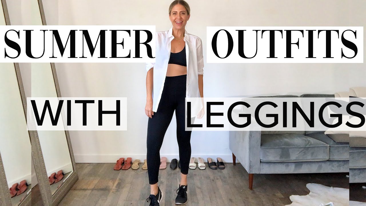 SUMMER OUTFITS WITH LEGGINGS | Lindsay Albanese - YouTube