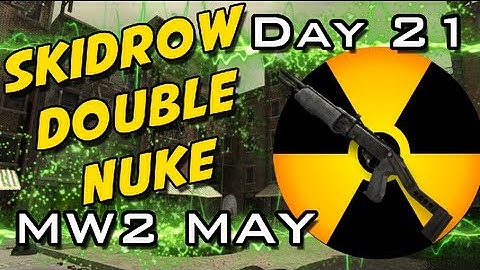 MW2 May: Skidrow Double Nuke || Insanely Close Call!