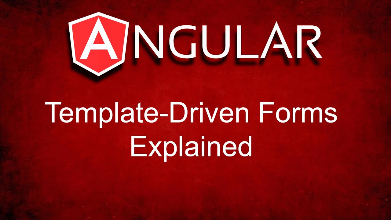 Angular Template-Driven Form Explained - YouTube