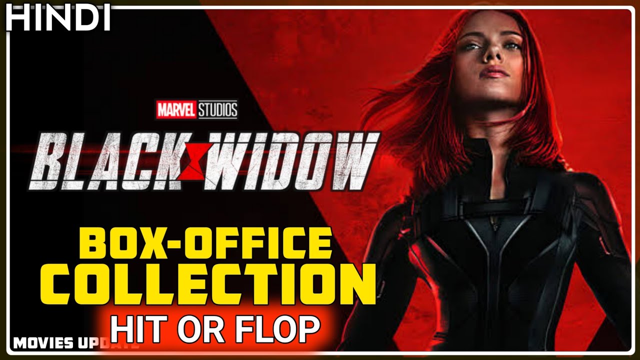 Black Widow Box Office Collection | Black Widow Hit or Flop | Movies Update  - YouTube