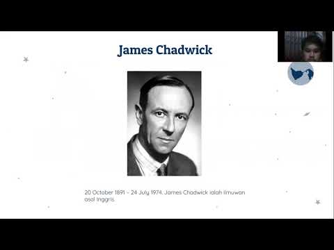 Video: Jenis ilmuwan seperti apa James Chadwick?