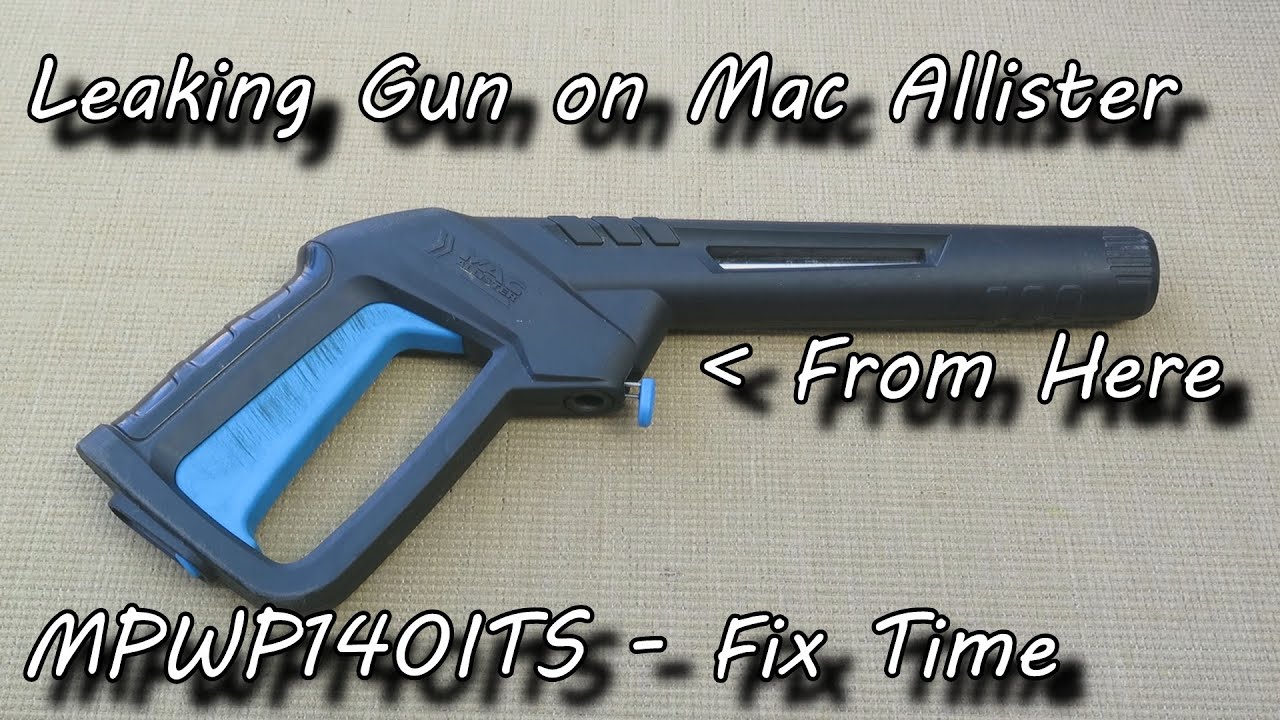 mac-allister-pressure-washer-mpwp140its-trigger-gun-leak-repair-youtube