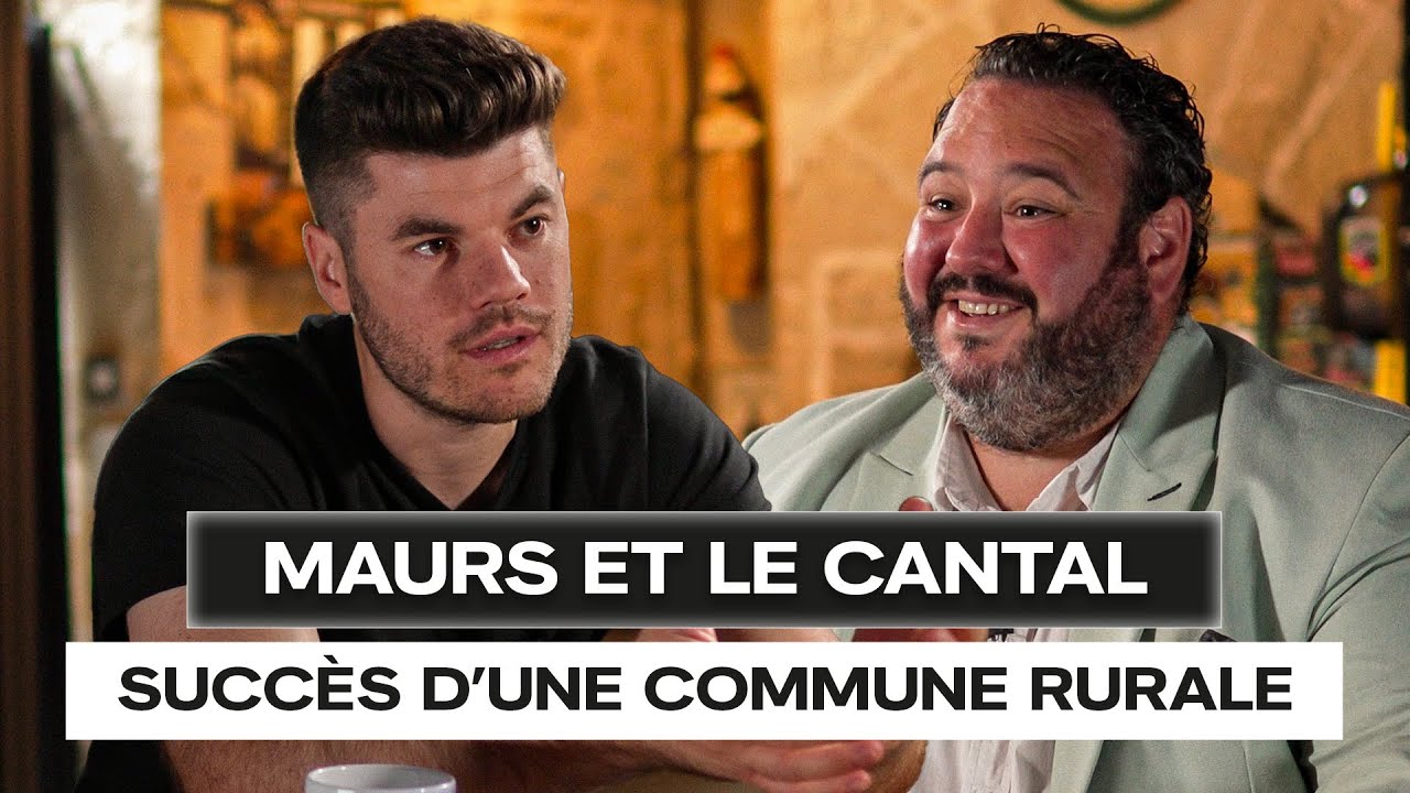 MAURS ET LE CANTAL : SUCCÈS D'UNE COMMUNE RURALE