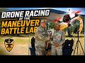 Drone Racing with U.S. Soldiers at the Maneuver Battle Lab