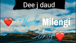 kado Milengi Remix By Dee J Daud