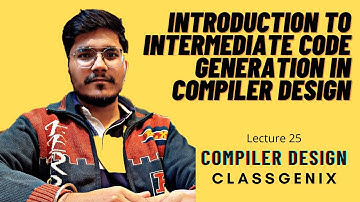 introduction to intermediate code generation in Compiler Design.