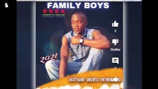 FAMILY BOYZ- Sthandwa Sami(2021 official single)