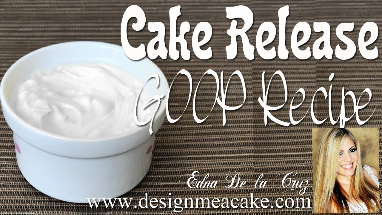 Homemade Cake Release Recipe {Cake Goop}