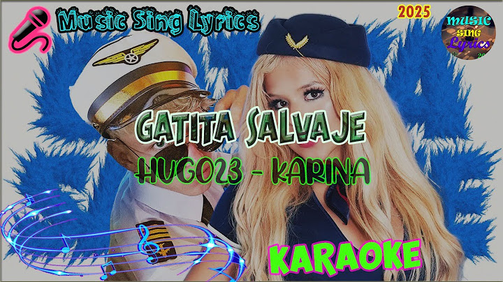 GATITA SALVAJE - HUGO23 X KARINA (Karaoke/Lyrics Oficial) Music Sing Lyrics🎵
