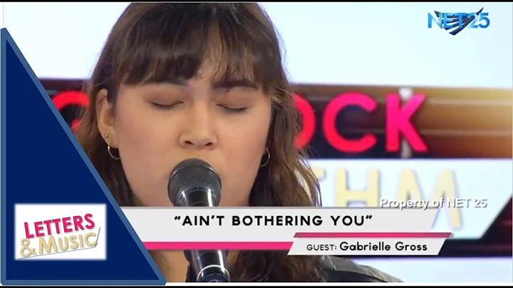 GABRIELLE GROSS - AIN'T BOTHERING YOU (NET25 LETTE...