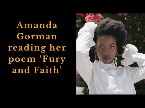 Amanda Gorman reads her poem 'Fury and Faith'