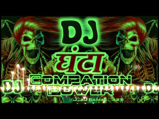 DJ Raj kamal basti 2019 Ka New Ghanti Compation songs DjRemix class=