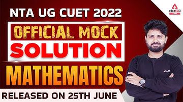 NTA Maths Official Mock Test | CUET 2022 Maths Mock Test | CUET 2022 UG Mock Test