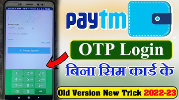 Paytm Login Without SIM Card | Paytm Old Version Disable Login Paytm auto reading problem OTP issue