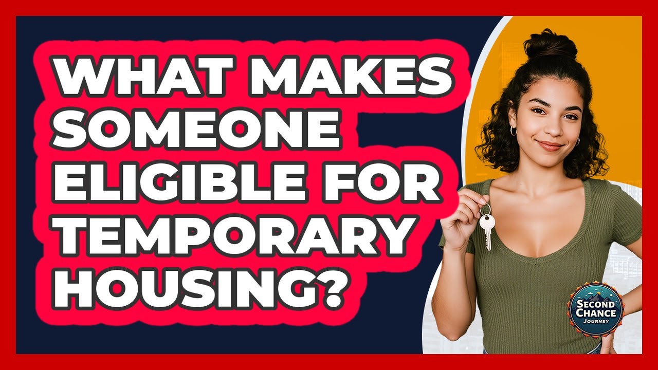 What Makes Someone Eligible For Temporary Housing?