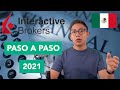 Interactive Brokers | Como abrir la cuenta paso a paso | México 2021