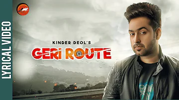 Geri Route RED GTR ll Kinder Deol || Lyricist: Saab Rai ll New Punjabi Songs