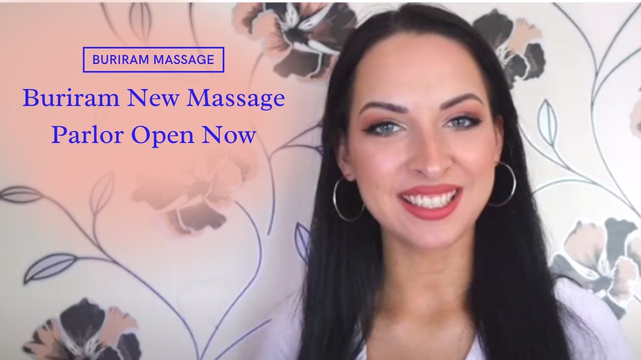 Best Buriram Thailand Massage Studio Open 2021 Surin Parlour || Buriram Top Rated Massage Studio | สรุปเนื้อหาที่เกี่ยวข้องparlour restaurant and barที่สมบูรณ์ที่สุด